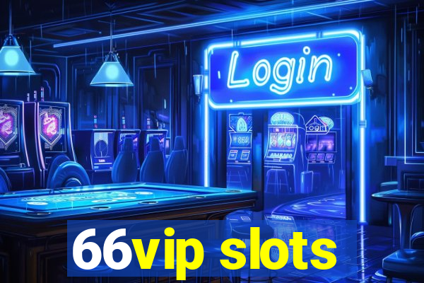 66vip slots